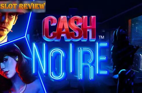 Cash Noire